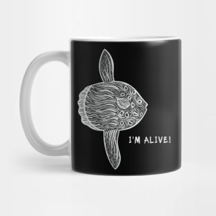 Common Mola or Ocean Sunfish - I'm Alive! - ocean lover's design Mug